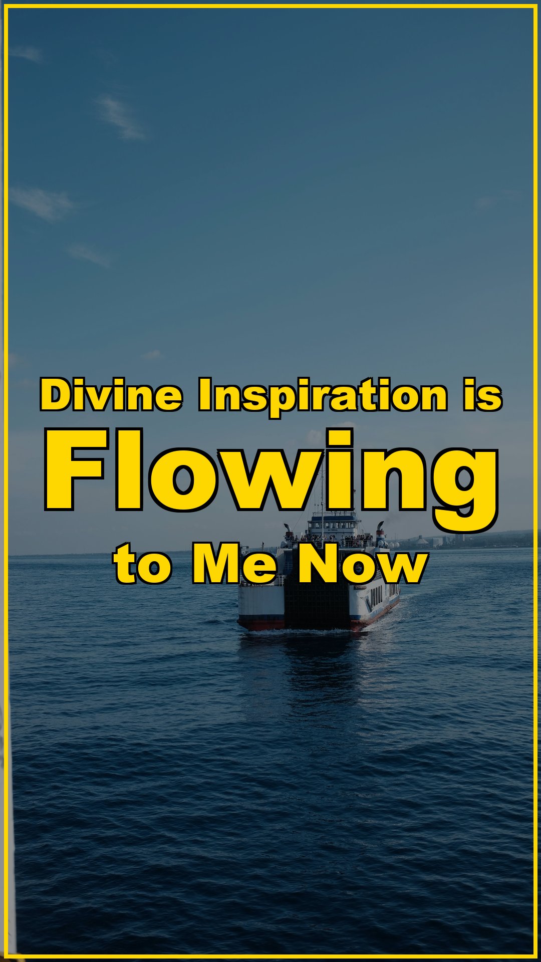Divine Inspiration is Flowing to Me Now