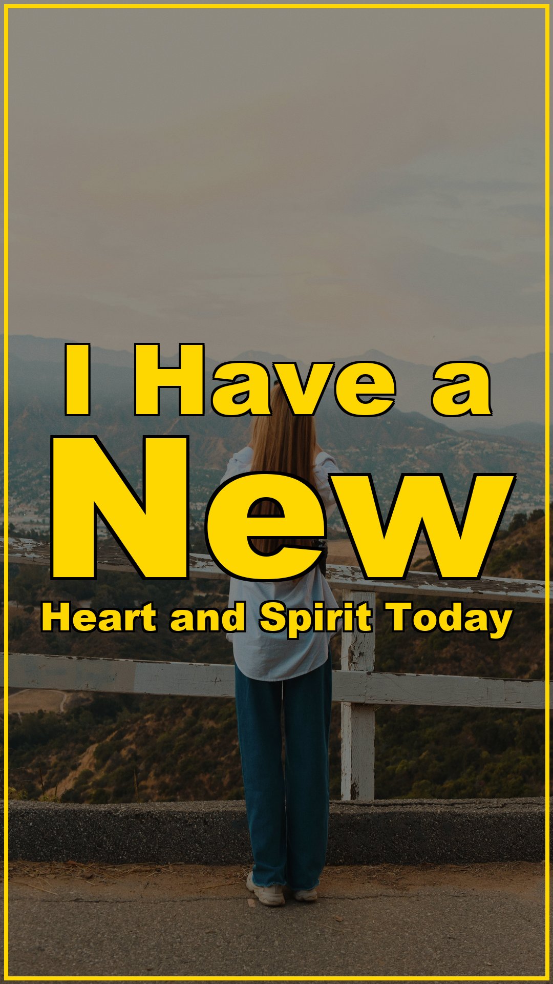 I Have a New Heart and Spirit Today