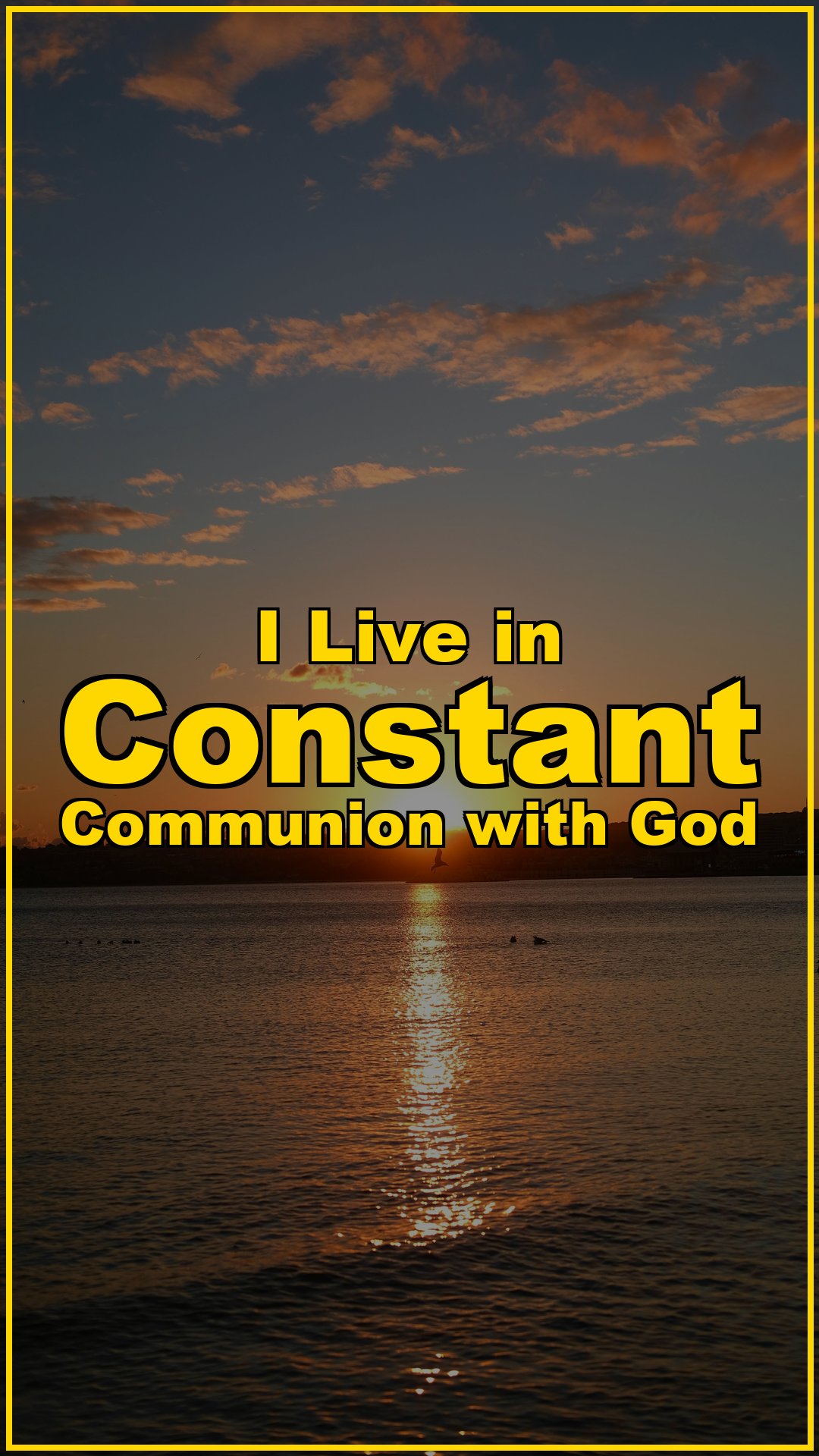 I Live in Constant Communion with God