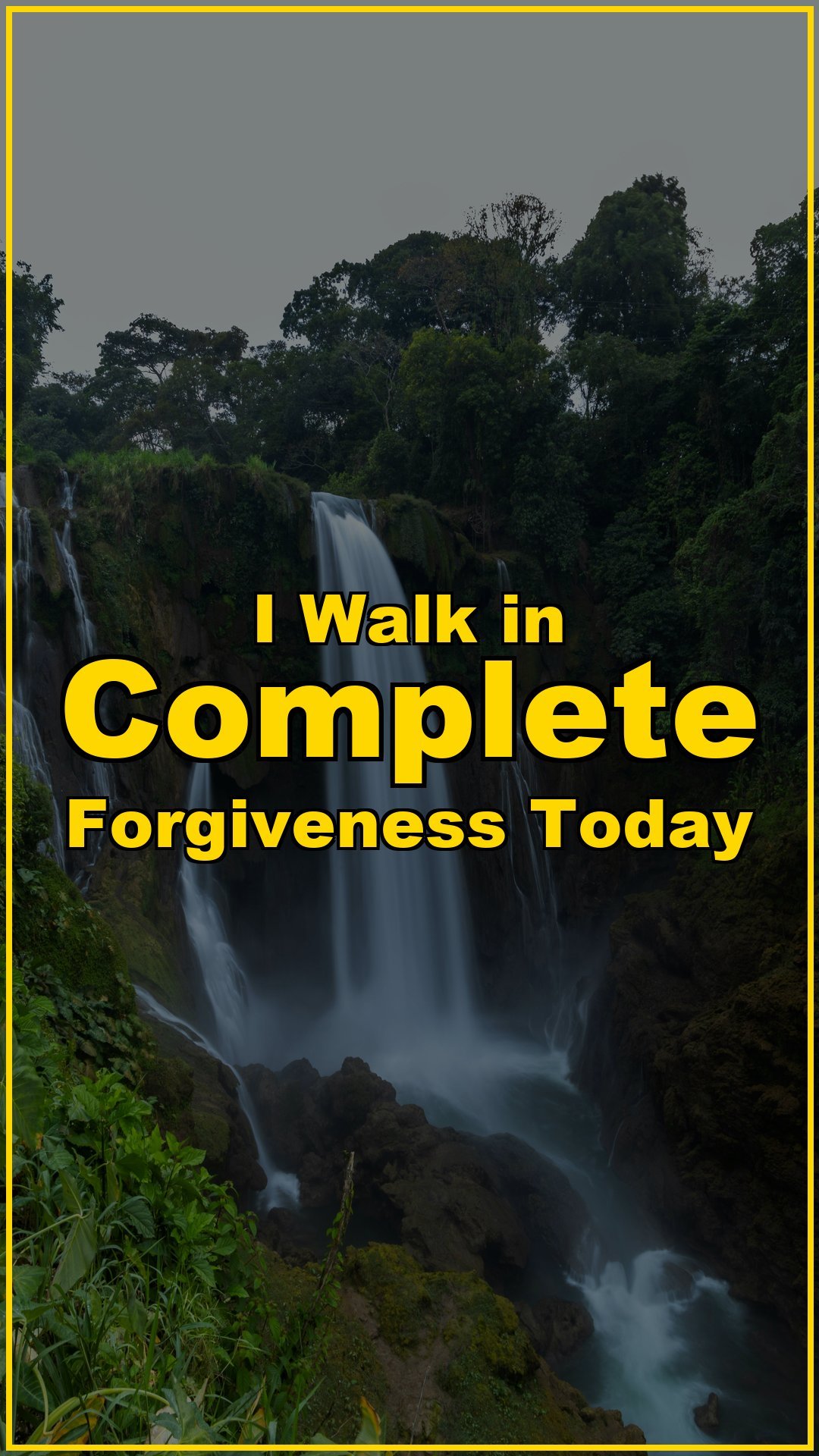 I Walk in Complete Forgiveness Today 🙌✨