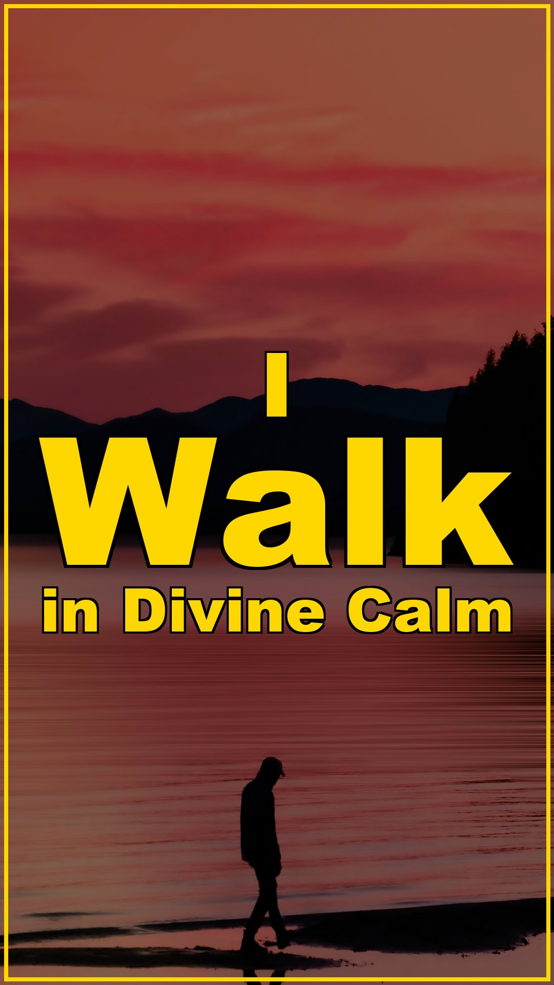 I Walk in Divine Calm