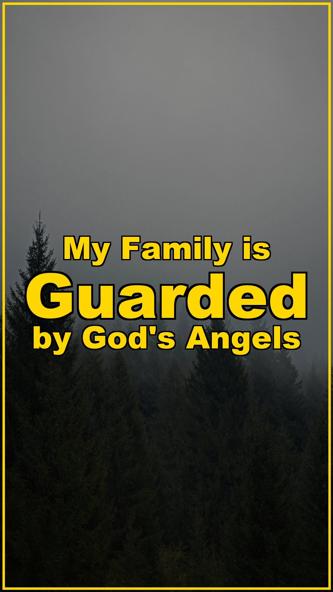 My Family is Guarded by God’s Angels