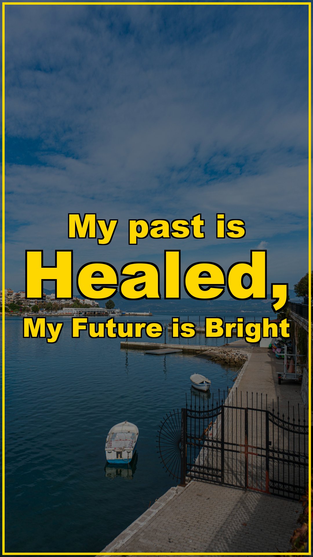 My Past is Healed, My Future is Bright ✨