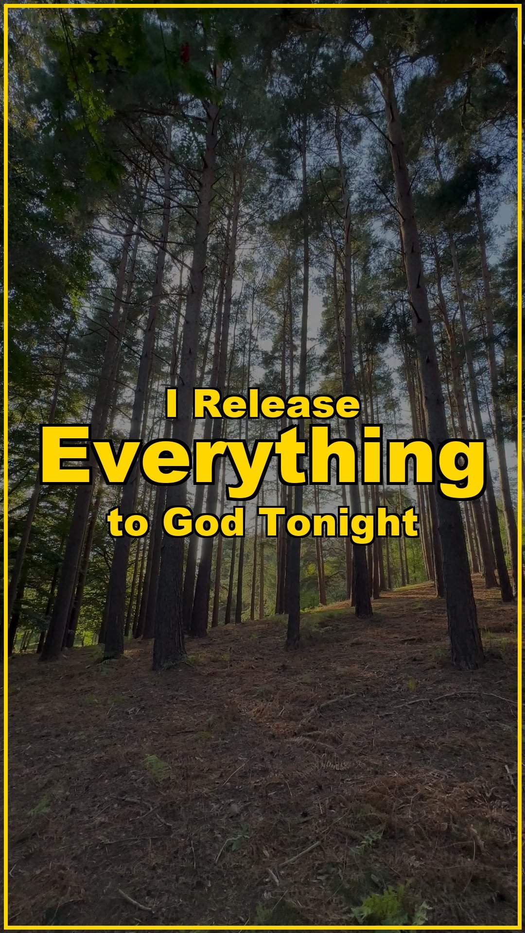 I Release Everything to God Tonight