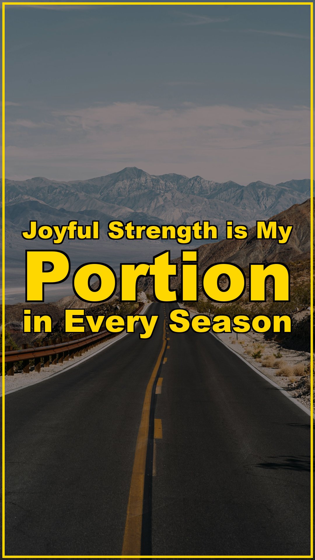 Joyful Strength is My Portion in Every Season