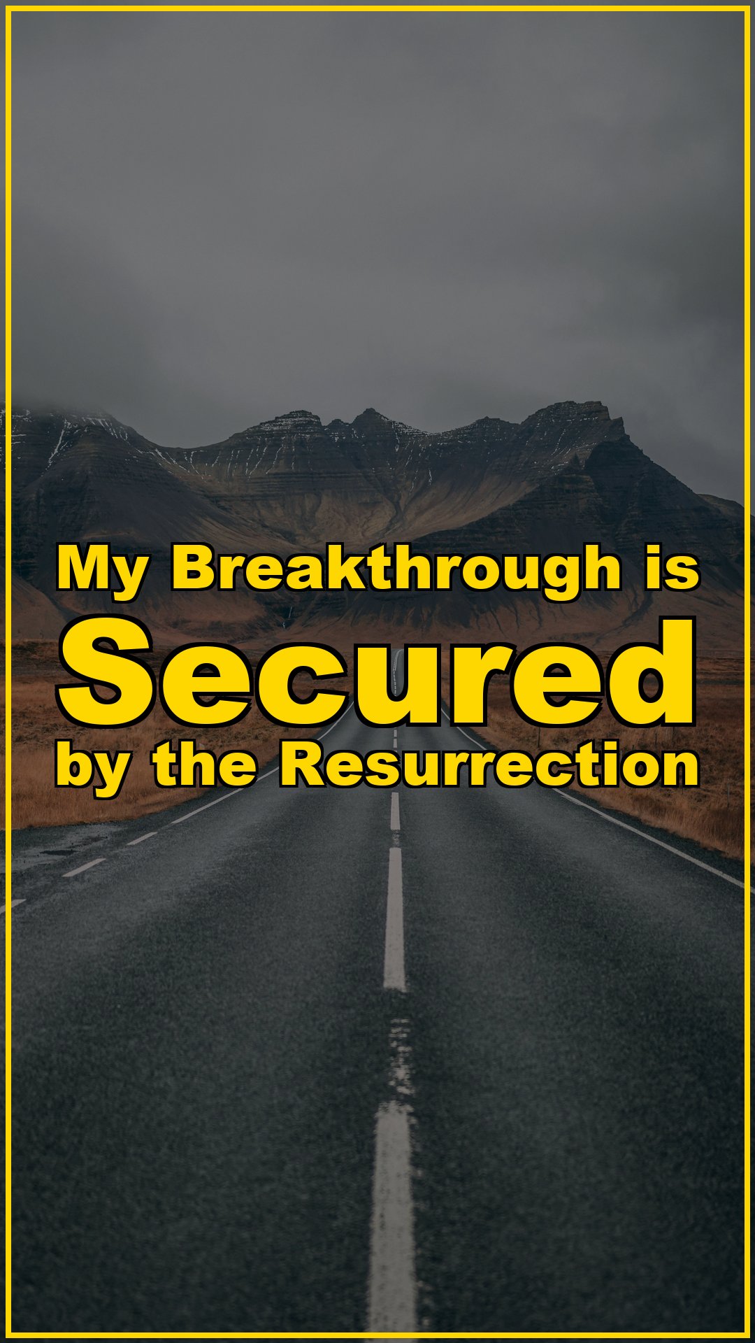 My Breakthrough is Secured by the Resurrection