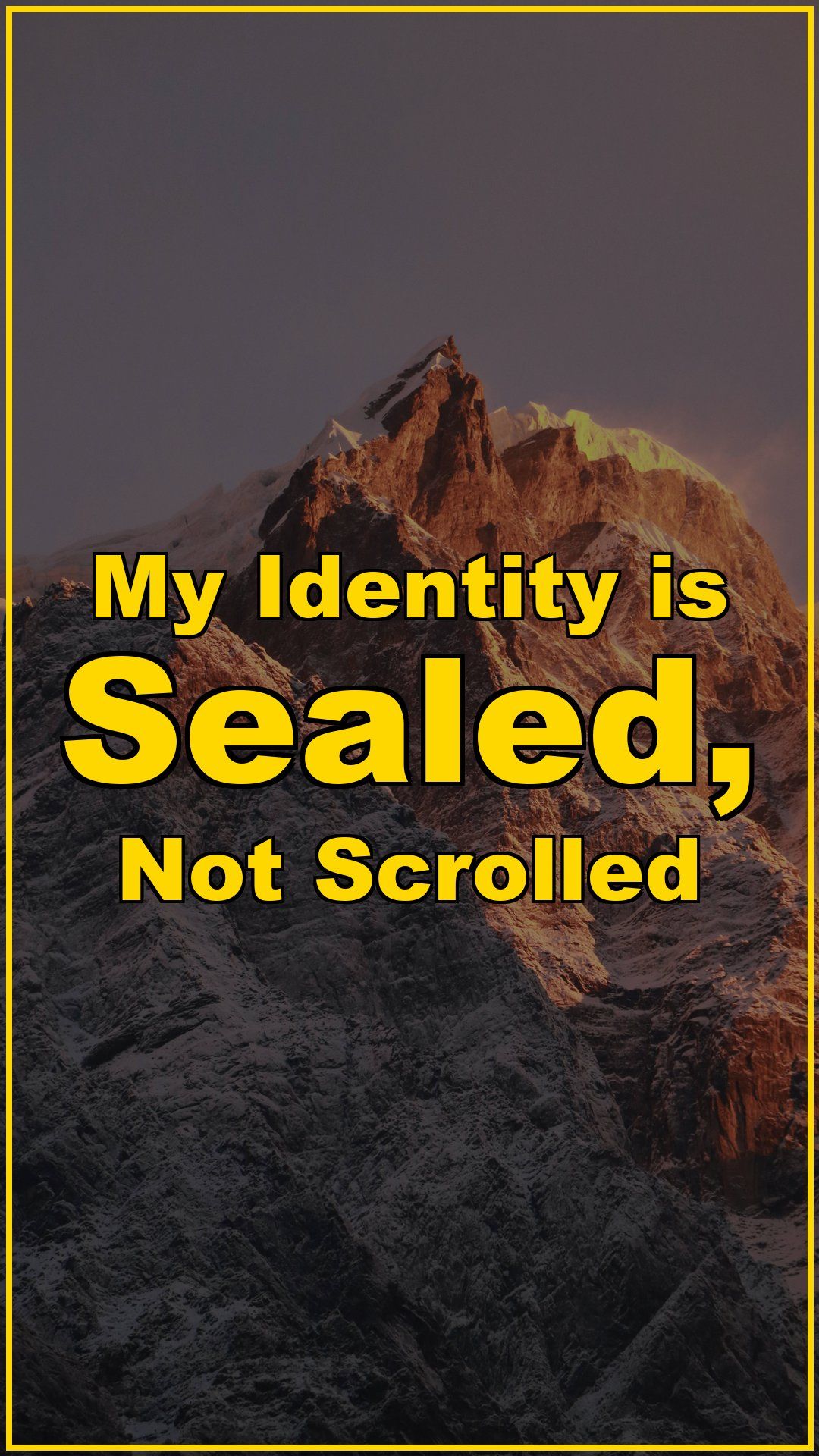 My Identity is Sealed, Not Scrolled
