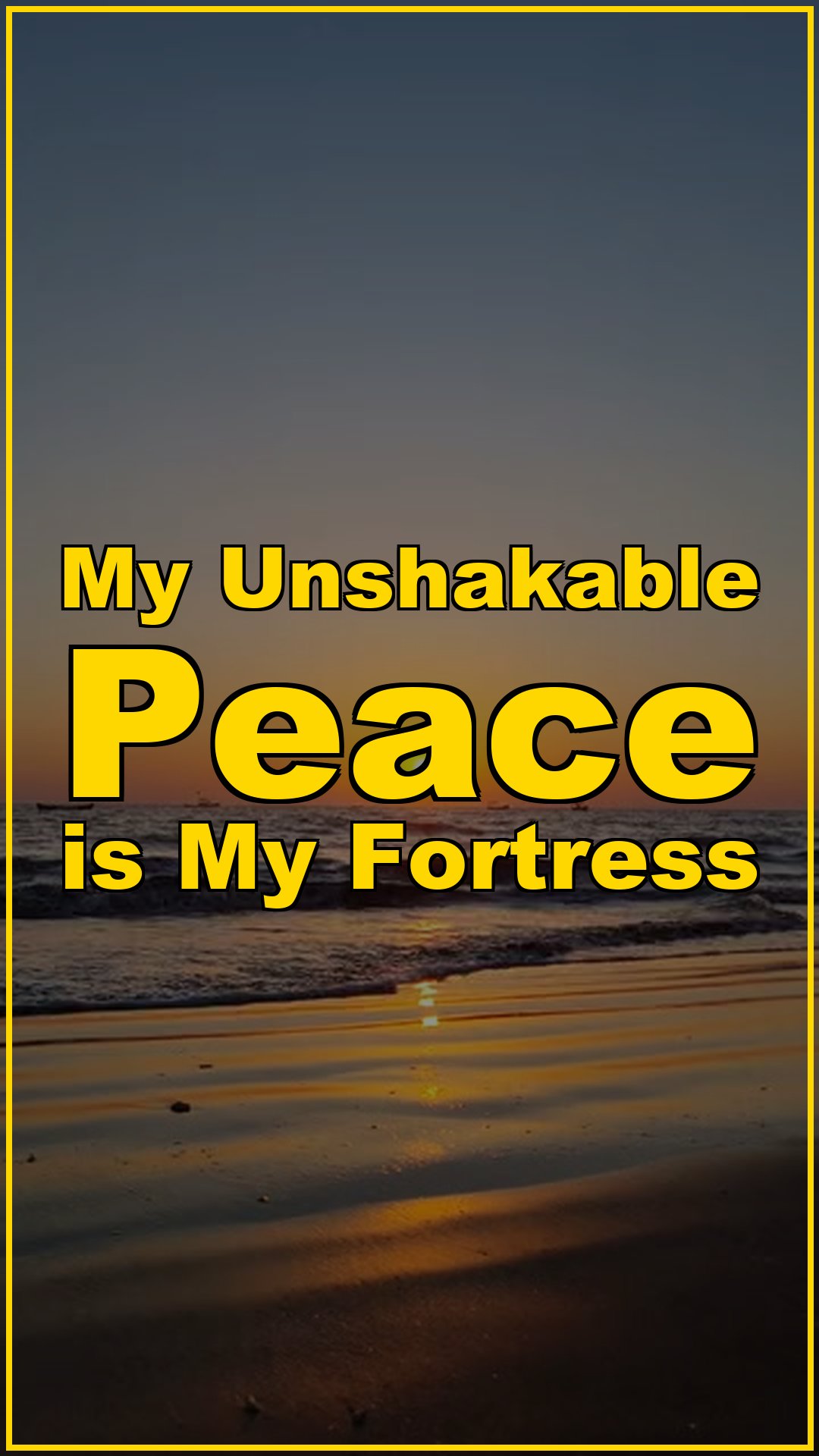 My Unshakable Peace is My Fortress