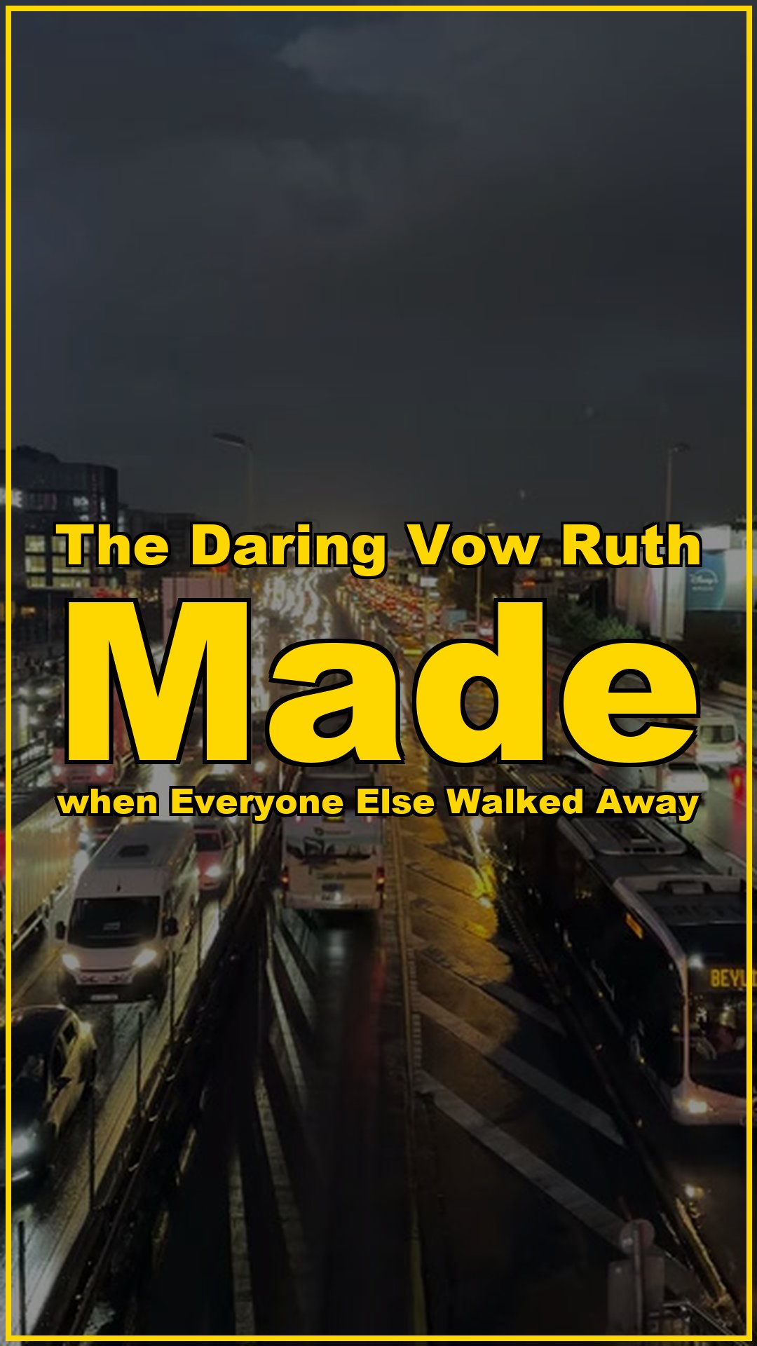 The daring vow Ruth made when everyone else walked away