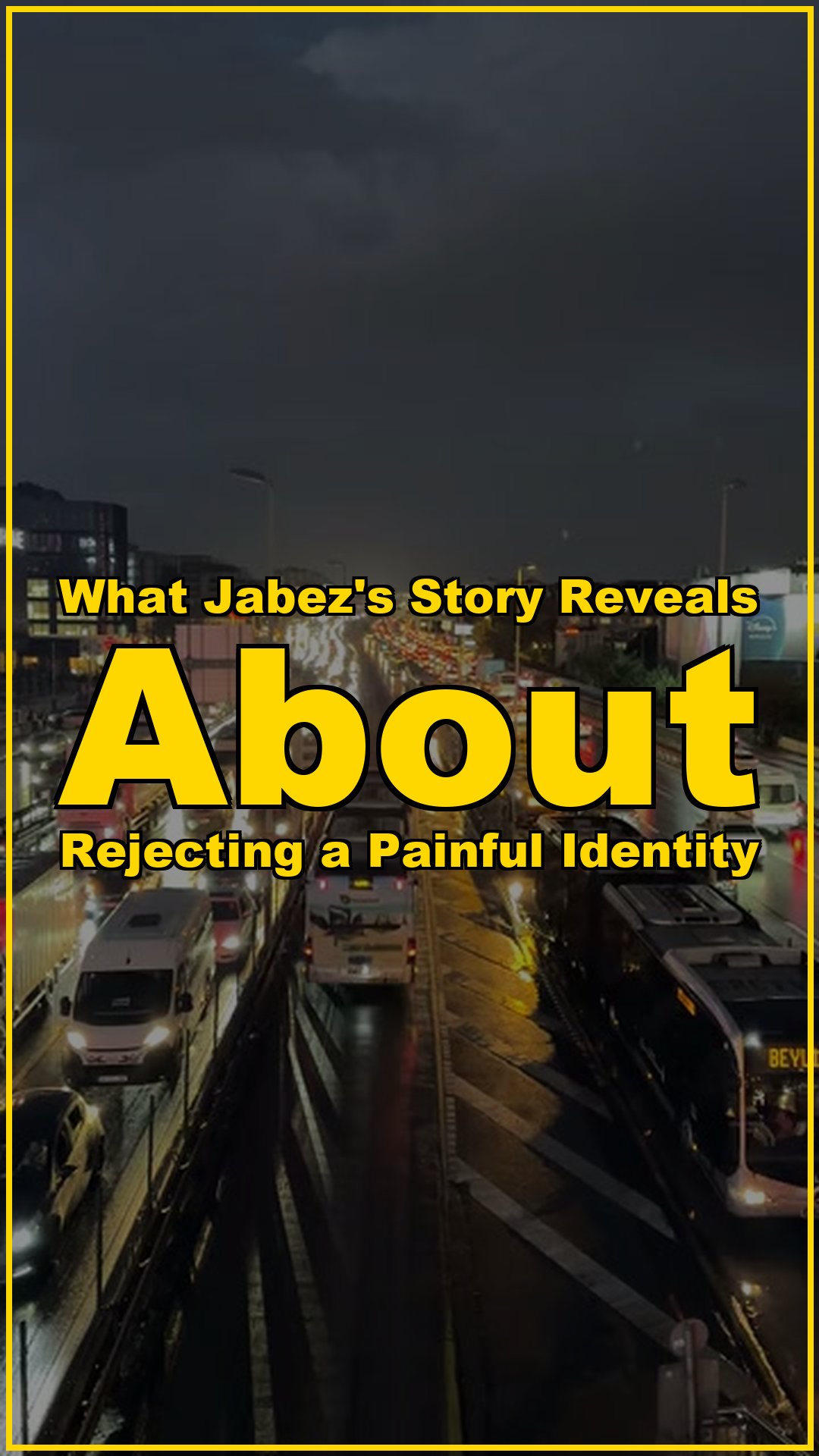 What Jabezs Story Reveals About Rejecting a Painful Identity