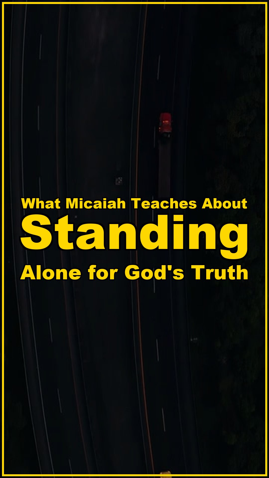 What Micaiah teaches about standing alone for Gods truth