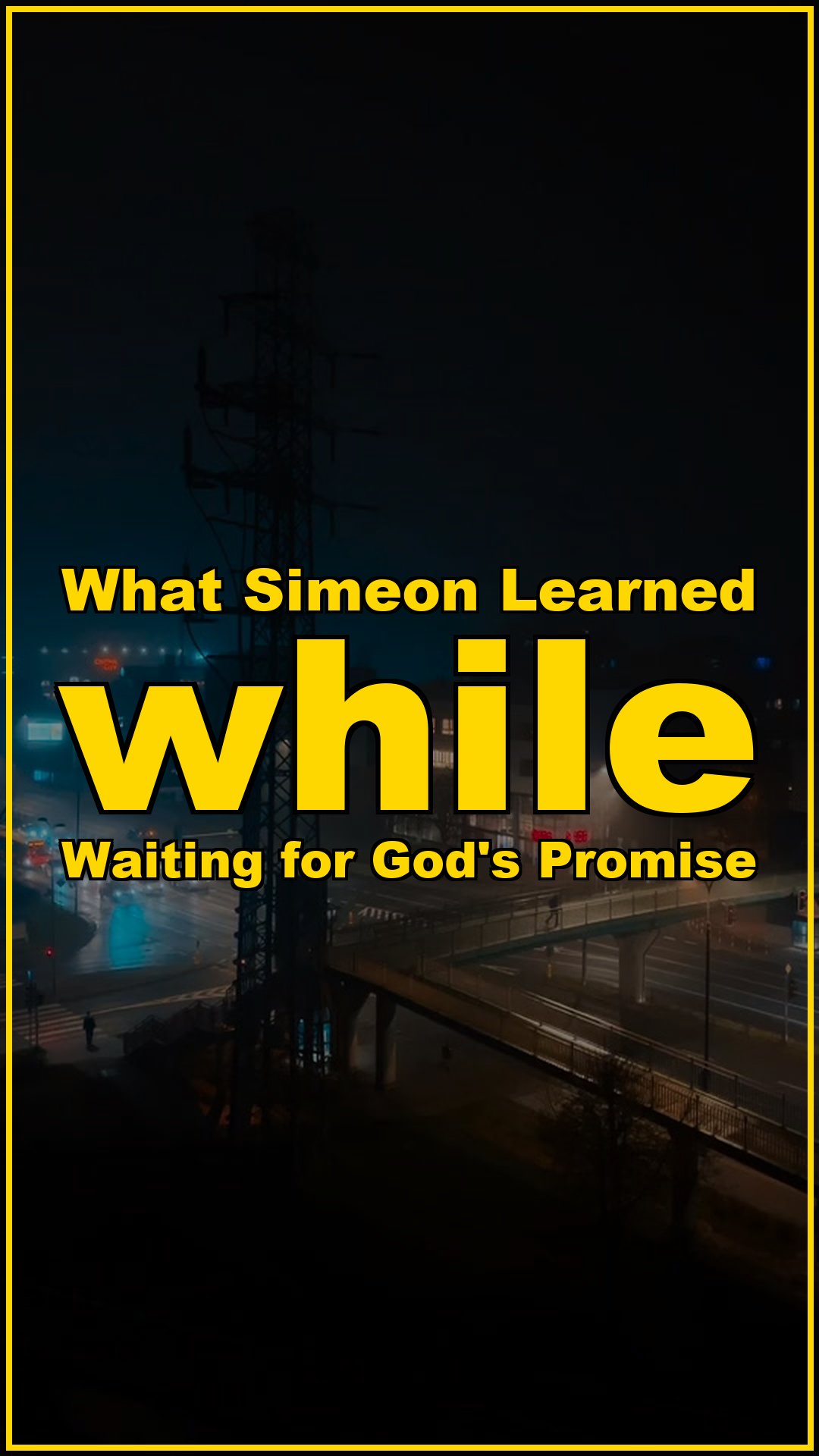 What Simeon learned while waiting for Gods promise