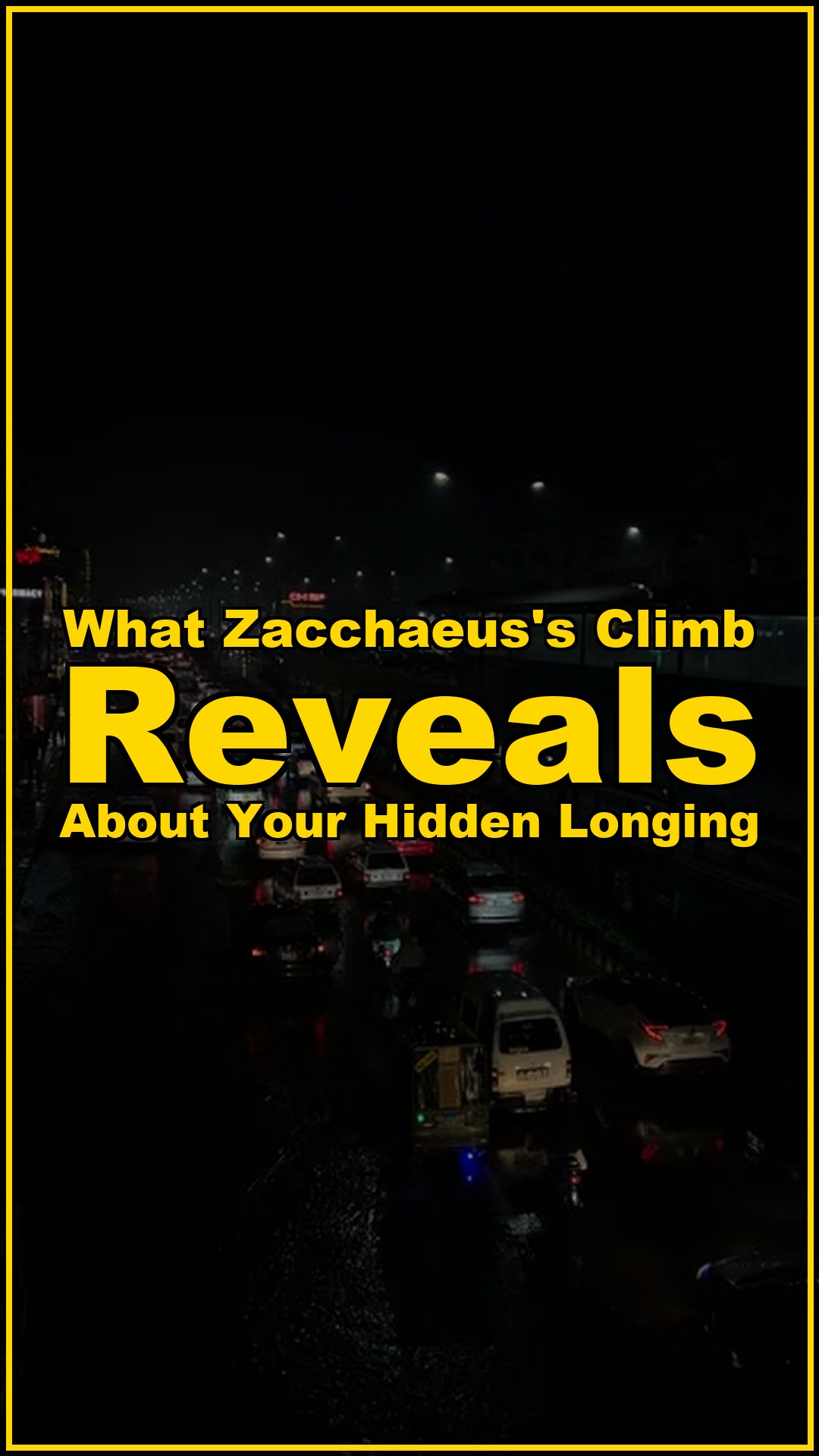 What Zacchaeuss Climb Reveals About Your Hidden Longing
