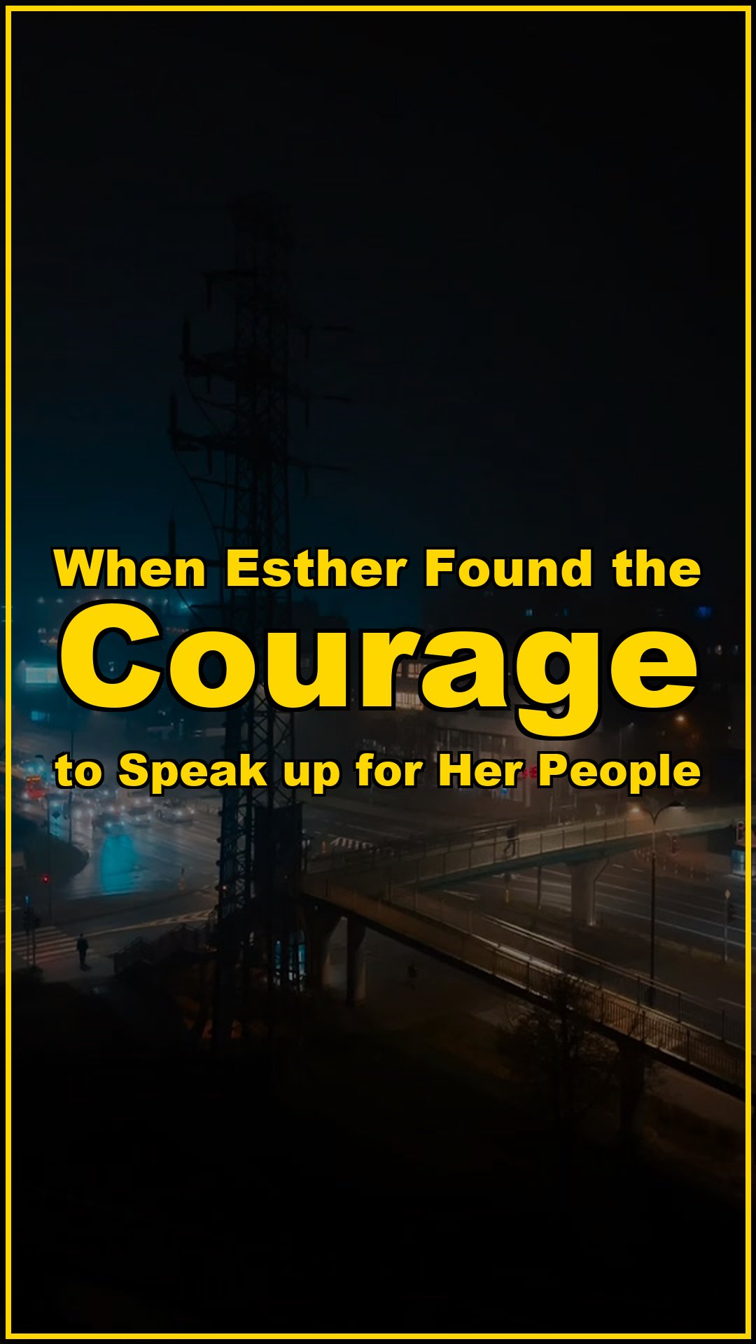 When Esther found the courage to speak up for her people