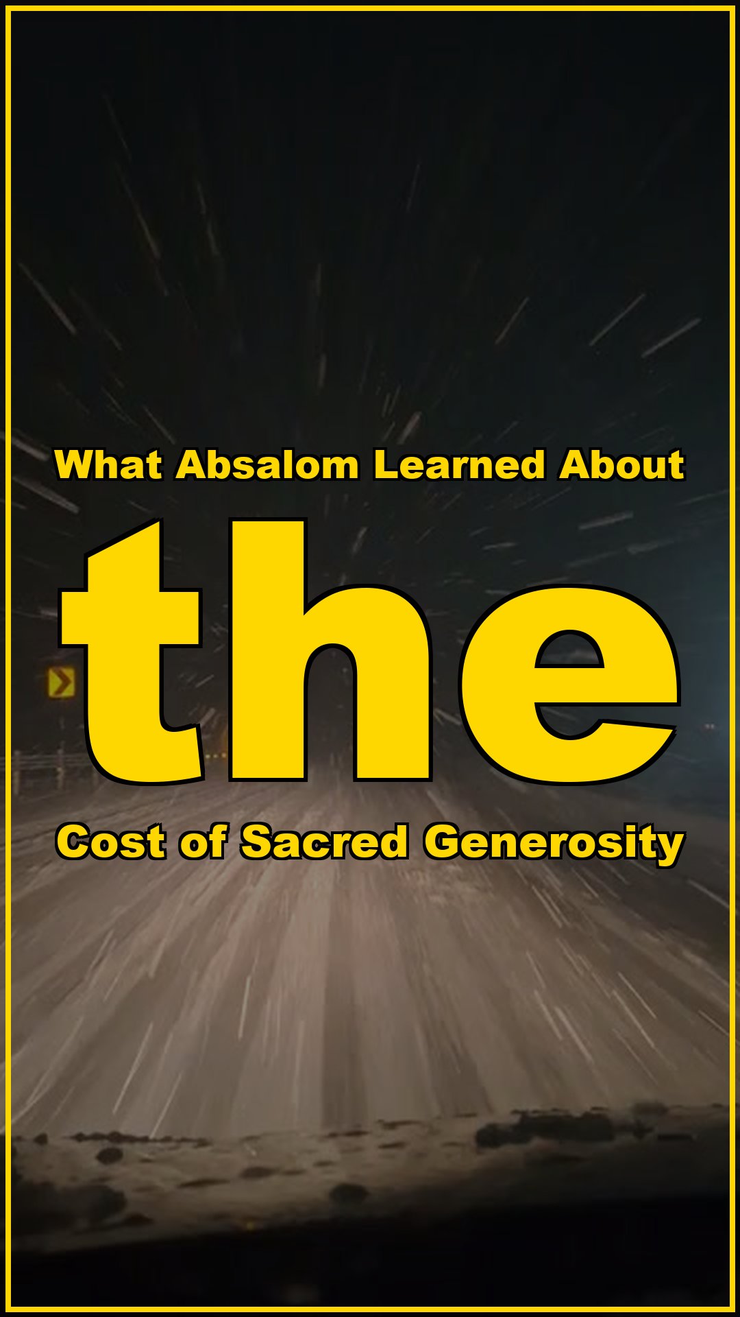 What Absalom Learned About the Cost of Sacred Generosity