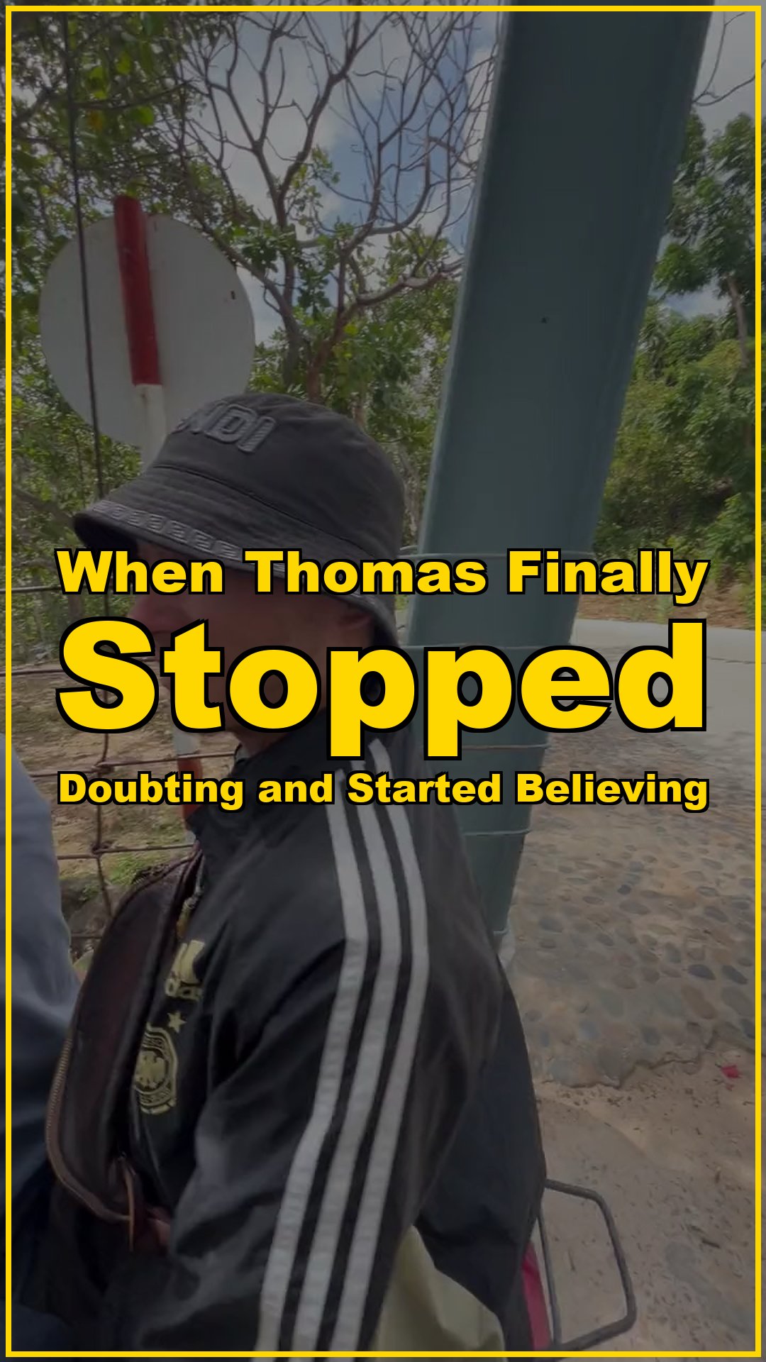 When Thomas Finally Stopped Doubting and Started Believing